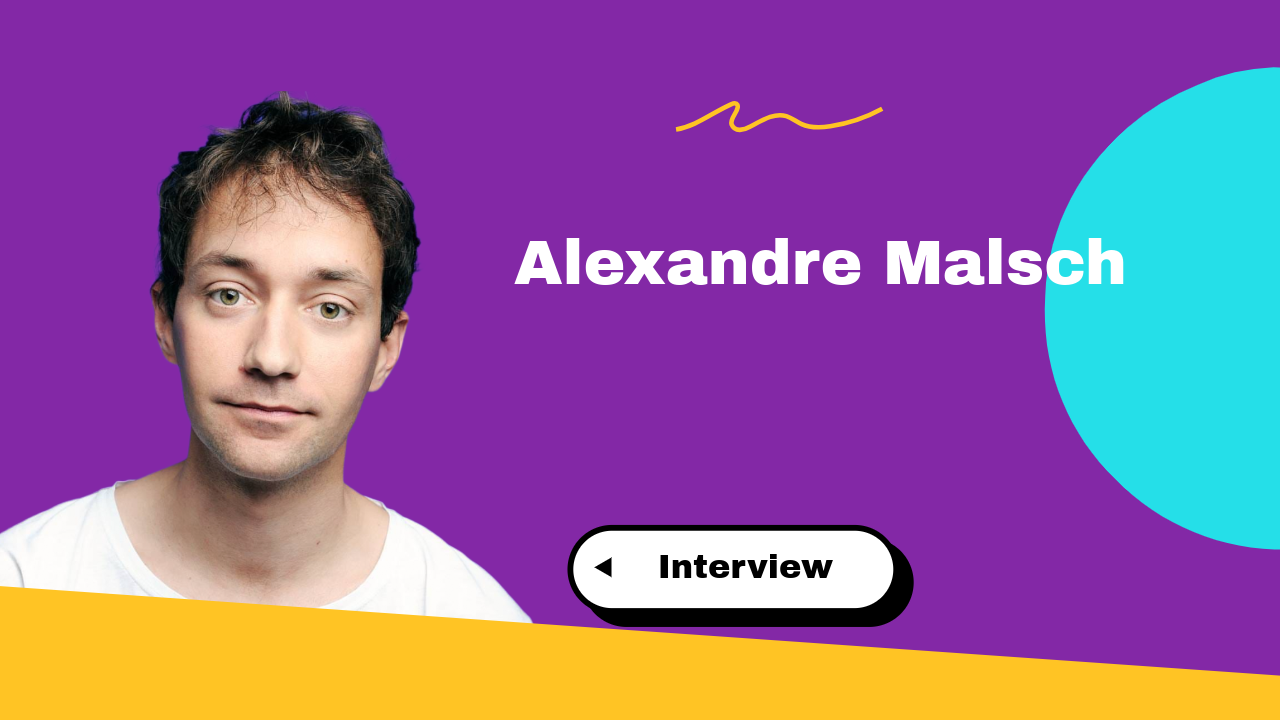 Interview avec Alexandre Malsch, de Melty à Fulllife